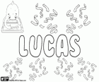 Lucas, adını Yunan kökenli. Yunan Loukas geliyor