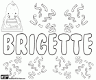 Brigette, Bridget, adı Gal kökenli bir türevi