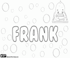Frank, adı Cermen kökenli. Franklar kabileden geliyor