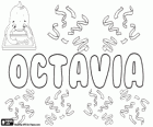 Octavia, Latin kökenli isim. Octavius türevi