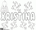 Xristina, Yunan adı Χριστίνα, Christina virisi biri. En yaygın transliterations Hristina mısın Christina