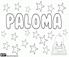 Paloma, İspanyolca kadınsı adı. Paloma, adı Latince palumba gelen kelime türetilmiştir. Anlamını bir kuşu, güvercin adıdır