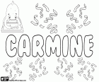 Carmine, yele adı İngilizce ve İtalyanca. Carmine, İbranice özgün adını