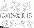 Lucie-Coleen, Lucie ve Coleen, Fransızca olarak kullanılan kız için isim bestelediği adı