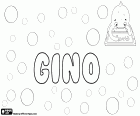 Gino, çocuk - gino Ambrogino, Luigino, Giorgino, Biagino, Igino, Remigino ve Eligino olarak bitmiş için İtalyan adları küçücük