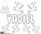 Yadiel, erkek adı İspanyolca Yehudiel İbranice adından türetilmiş, anlamını Tanrı'nın övgüsü