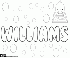 Williams, William İngilizce, varyant olarak erkek adı. İngilizce bir soyadı da