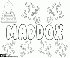 Maddox, İngilizce kökenli erkek adı "Madoc oğlu" anlamına gelir Galli soyadı türetilmiş