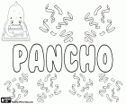 Pancho, İspanyolca çocuk için isim, Francisco varyantı, Paco, Curro ve Fran gibi diğerleri arasında
