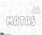 Matas, Litvanya erkek adı, Yunanca adı Matthaios türetilmiştir
