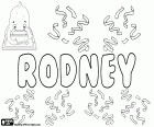 Rodney, İngilizce erkek ismi, kökeni bir yer adından gelen bir soyadından geliyor, Rodney Stoke, Somerset County, İngiltere'de küçük bir köy